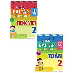 Combo Phiếu Bài Tập Cuối Tuần Toán + Tiếng Việt Lớp 2 (35 Tuần Học) (Bộ 2 Cuốn) _Mega