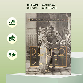 Hình ảnh Sách - Romeo và Juliet (William Shakespeare) (TB 2023) - Nhã Nam Official