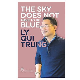 The sky does not have to be blue
