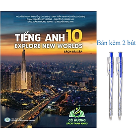 Sách Tiếng Anh 12 - Sách Học Sinh - Explore New Worlds