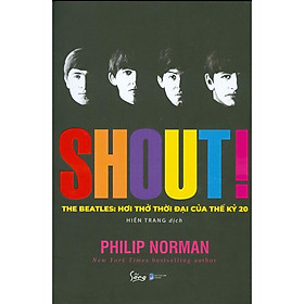 Sách Shout: Hơi Thở Thời Đại Của Thế Kỷ 20 (Bìa Cứng) - Bản Quyền