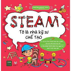 Sách Steam Tớ Là Nhà Kỹ Sư Chế Tạo