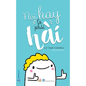 Sách Nói Hay Là Phải Hài