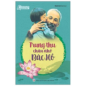 Sách - Trung Thu Cháu Nhớ Bác Hồ - Tân Việt Books