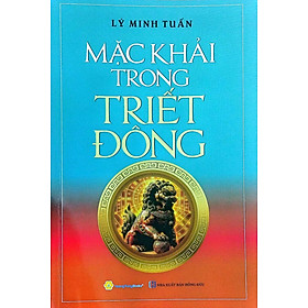 MẶC KHẢI TRONG TRIẾT ĐÔNG