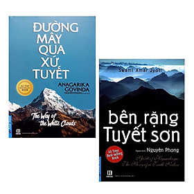 Hình ảnh Combo Sách Kỹ Năng Sống Best-Seller Của Tác Giả Nguyên Phong: Đường Mây Qua Xứ Tuyết (Tái Bản) + Bên Rặng Tuyết Sơn (Tái Bản) /  Những Cuốn Sách Khơi Dậy Những Giá Trị Cao Đẹp