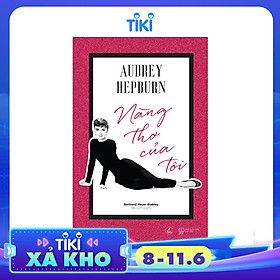 Audrey Hepburn - Nàng Thơ Của Tôi