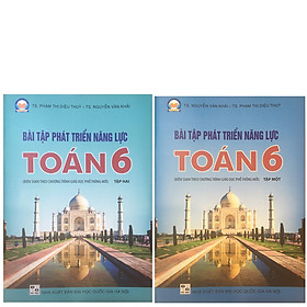 Download sách Combo Sách Bài Tập Phát Triển Năng Lực Toán 6 Tập 1 + Tập 2 (Biên Soạn Theo Chương Trình Giáo Dục Phổ Thông Mới)