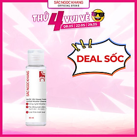 [SIZE DU LỊCH] Nước tẩy trang Sắc Ngọc Khang 30ml giúp làm sạch da bụi bẩn, bã nhờn, ngăn ngừa mụn hiệu quả