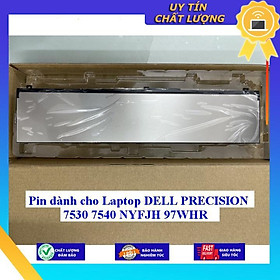 Pin dùng cho Laptop DELL PRECISION 7530 7540 NYFJH 97WHR - Hàng Nhập Khẩu New Seal