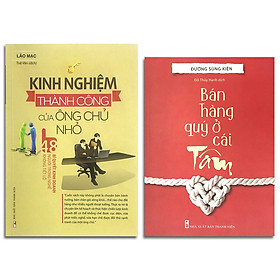 Download sách Sách kĩ năng kinh doanh dành cho doanh nghiệp nhỏ: Kinh nghiệm thành công của ông chủ nhỏ + Bán hàng quý ở cái tâm (Combo 2 cuốn)