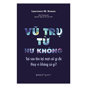 Sách Vũ Trụ Từ Hư Không(Tặng Kèm Bookmark Tiki)