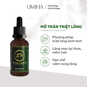 Mỡ trăn triệt lông U Minh Hạ nguyên chất (10/30ml) UMIHA dùng cho vùng Chân, Tay, Nách, Bikini, Body tại nhà hiệu quả an toàn tiết kiệm