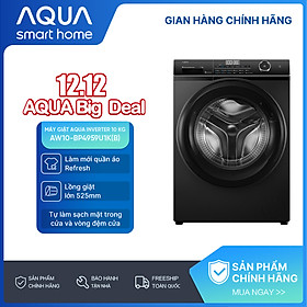 Máy giặt Aqua Inverter 10 kg AW10-BP4959U1K(B) - Bảo hành 2 năm - Hàng chính hãng
