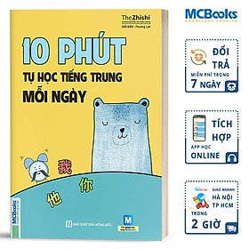 10 Phút Tự Học Tiếng Trung Mỗi Ngày (Tái Bản)