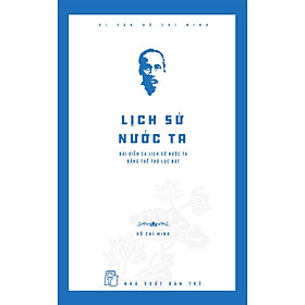 Di Sản Hồ Chí Minh - Lịch Sử Nước Ta - TRẺ