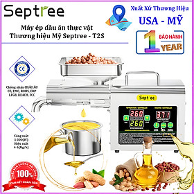 Mua Máy ép dầu ăn thực vật chuyên dụng  dùng trong gia đình. Thương hiệu Mỹ cao cấp Septree - T2S -  HÀNG CHÍNH HÃNG