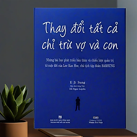 Thay Đổi Tất Cả Chỉ Trừ Vợ Và Con (148)