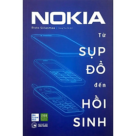 Nokia - Từ Sụp Đổ Đến Hồi Sinh