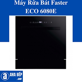 Mua Máy Rửa Bát Faster ECO 6080E. Hàng Chính Hãng