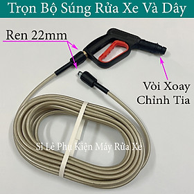 Mua 10m 15m 20m 30m dây rửa xe và súng xịt rửa xe áp lực cao  ( chọn bộ như hình ) - REN 22mm
