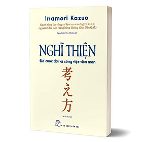 [ Thăng Long Books ] Nghĩ Thiện : Để Cuộc Đời Và Công Việc Viên Mãn