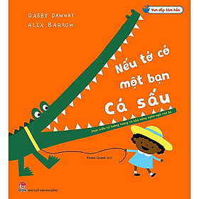 Sách Vun Đắp Tâm Hồn - Nếu Tớ Có Một Bạn...Phát Triển Trí Tưởng Tượng Và Khả Năng Ngôn Ngữ Của Bé