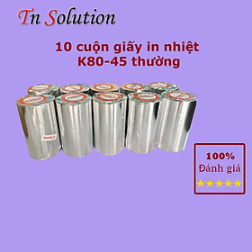 Mua Set 10 cuộn giấy in nhiệt K80-45 dành cho dòng máy in bill tại cửa hàng ăn uống  siêu thị