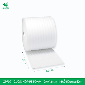 CPF02 - 50cm x 50m - Cuộn xốp PE Foam dày 3mm chống sốc, xốp bọc chống sốc, xốp gói hàng