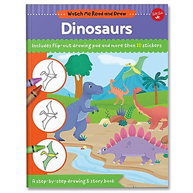 Hình ảnh sách Watch Me Read and Draw: Dinosaurs : A step-by-step drawing & story book - Includes flip-out drawing pad and more than 30 stickers