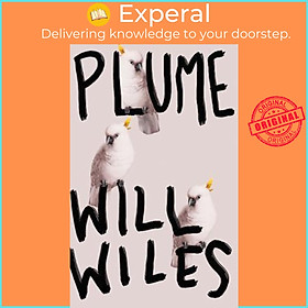 Sách - Plume by Will Wiles (UK edition, hardcover)