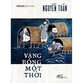 Sách - Vang bóng một thời (Bộ danh tác) (tặng kèm bookmark thiết kế)