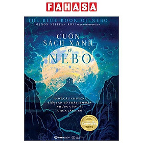 Sách - Cuốn Sách Xanh Ở Nebo - Một Câu Chuyện Làm Tan Vỡ Trái Tim Nhưng Cũng Sẽ Chữa Lành Nó