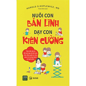 Nuôi Con Bản Lĩnh, Dạy Con Kiên Cường