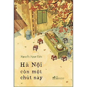 Hình ảnh sách Hà Nội Còn Một Chút Này