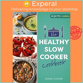 Sách - The Healthy Slow Cooker Cookbook by Sarah Flower (UK edition, paperback)