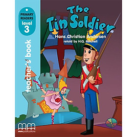 MM Publications: Truyện luyện đọc tiếng Anh theo trình độ - Tin Soldier Teacher's Book