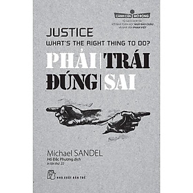 Phải Trái Đúng Sai - Michael Sandel