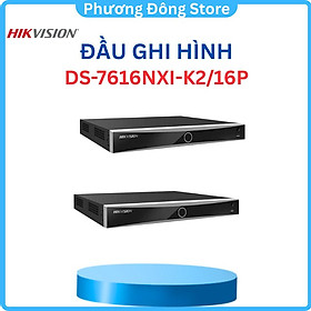 Mua Đầu ghi camera IP 16 kênh HIKVISION DS-7616NXI-K2 Ultra HD 4K 8MP AI nhận diện khuôn mặt  .-Hàng chính hãng