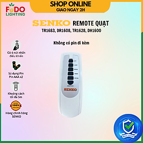 Remote Điều Khiển Quạt Senko Mã TR1683, DR1608, TR1628, DH1600 - Hàng Chính Hãng