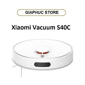 Robot Hút Bụi Lau Nhà Xiaomi Vacuum S40C - GiaPhucStore | Hàng Chính Hãng