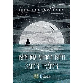 Cuốn Tiểu Thuyết Hay-Bên Kia Vùng Biển Sáng Trăng