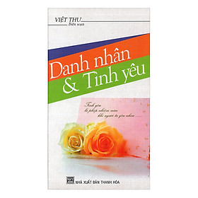 Danh Nhân & Tình Yêu