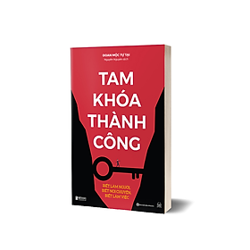 Hình ảnh Sách - Tam Khoá Thành Công - Biết Làm Người, Biết Nói Chuyện, Biết Làm Việc - MCBooks