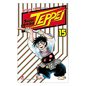 [Download Sách] Siêu Quậy Teppei (Tập 15)