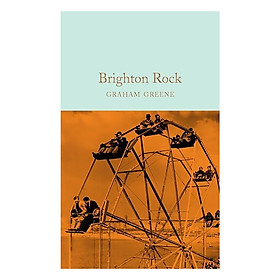 [Download Sách] Brighton Rock - Macmillan Collector's Library (Hardback)