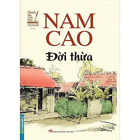 Danh Tác Văn Học Việt Nam - Đời Thừa (Tái bản năm 2022)