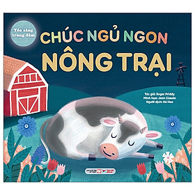 Sách Chúc Ngủ Ngon Nông Trại - Tỏa Sáng Trong Đêm