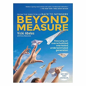 Beyond Measure: Rescuing An Overscheduled, Overtested, Underestimated Generation
