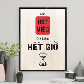Tranh gỗ decor tạo động lực "Làm hết việc chứ không hết giờ" ván plywood nhập khẩu